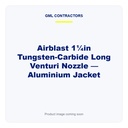 Airblast 1¼ in Tungsten-Carbide Long Venturi Nozzle — Aluminium Jacket